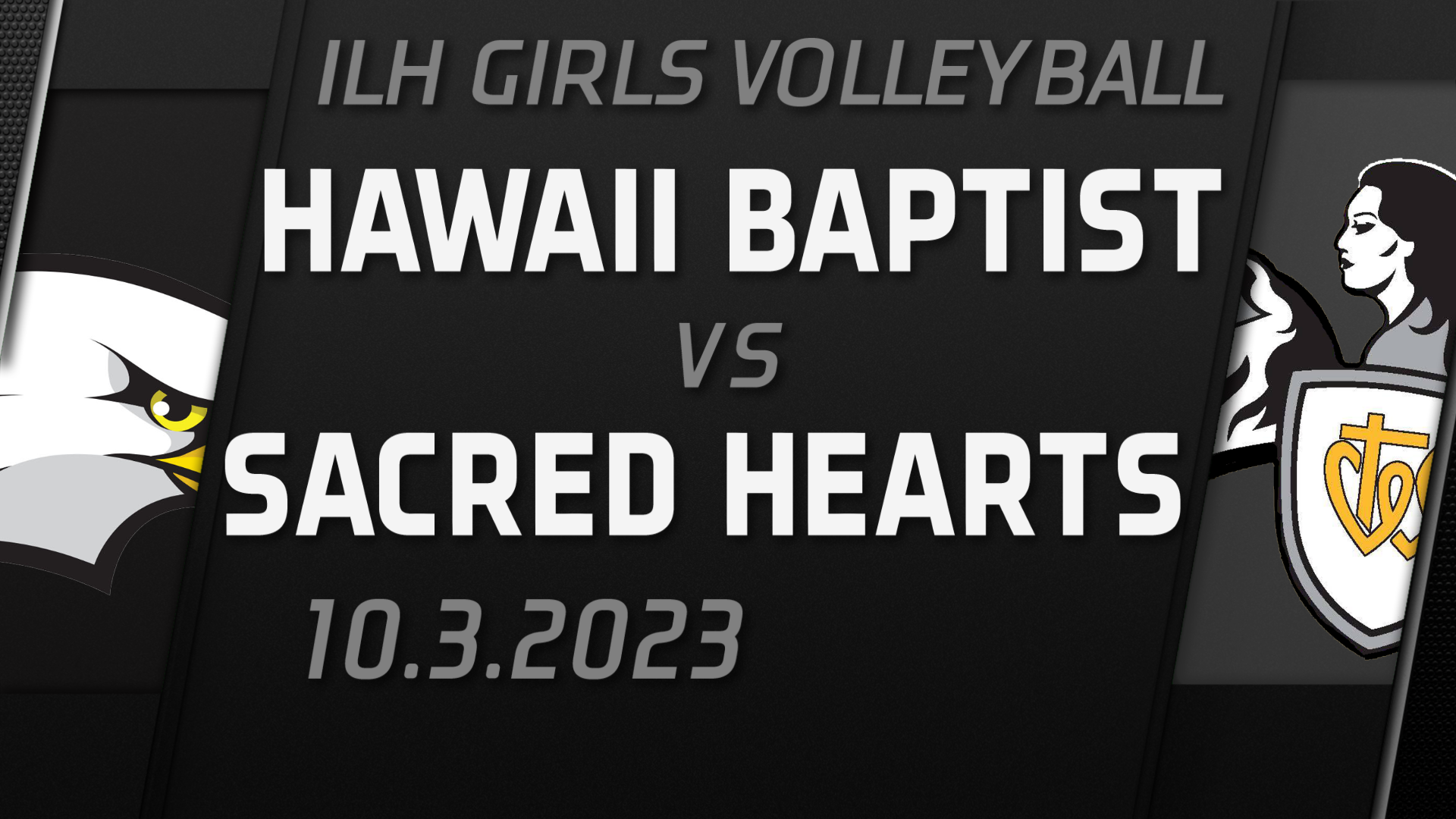 2023 ILH Girls Volleyball Hawaii Baptist Academy vs Sacred Hearts Academy